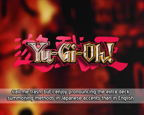 full confession: Call me trash, but I enjoy pronouncing the extra deck summoning methods in Japanese
