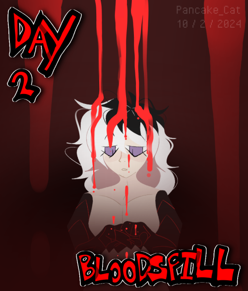 Day 2: Bloodspill ( Goretober )