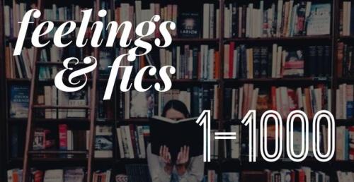 1000feelingsfics: Feelings &amp; Fics: 1-1000 With the book 1000 Feelings For Which There Are No