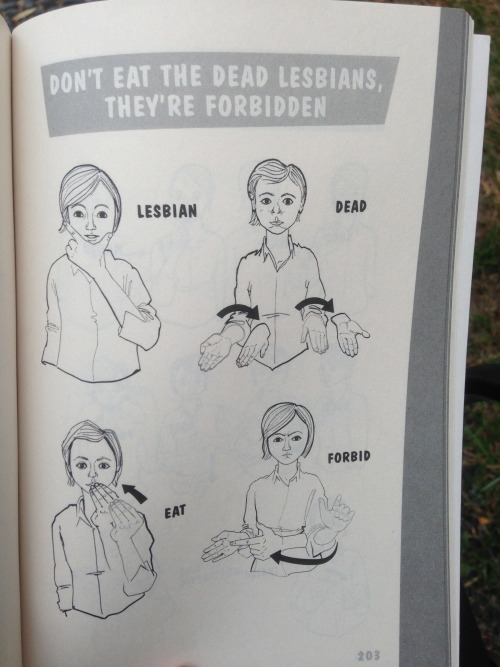 notnumbersix:  lovelyhandprints:  submissivecatalyst: purplenote19:  libertea-and-cookies:  homosexualpancakes:  tasteofbile:  ohcardigan:  i went to the library earlier today and i found this treasure  WHAT.  don’t eat the dead lesbians, they’re