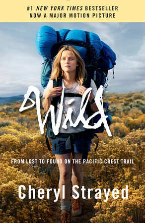 wild: from lost to found on the pacific crest trail, by cheryl strayed. read this one for a class on