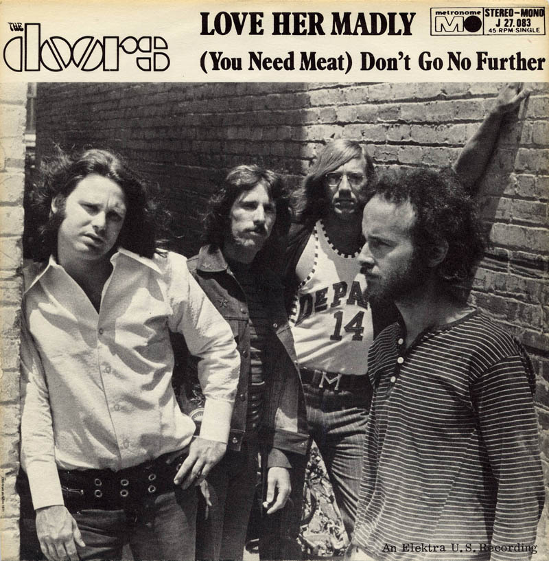 soundsof71:  The Doors, “Love Her Madly” single, from the album LA Woman. Seen