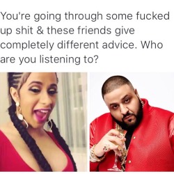 nasirjones:  coleycolethegeneral:  castilledupree:  blackberryshawty:  tormans-space:  afro-latino:  fashionalamode:  afro-latino:  fashionalamode:  drypussylips:  tahreza:  🤔  ..DJ Khaled  Cardi but I’ll consider what Khaled is saying  Cardi gon