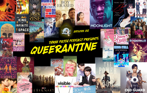 Episode 132: Queerantine It’s our Pride episode! Queer media has grown by leaps and bounds during th