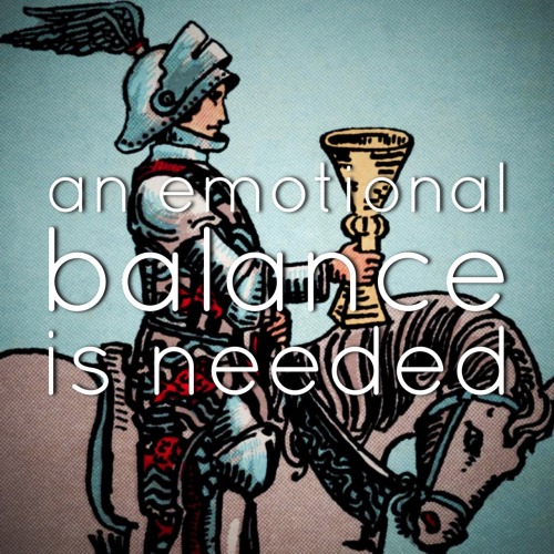 An emotional balance is needed. Look at the situation from an outside perspective. Are you overreact