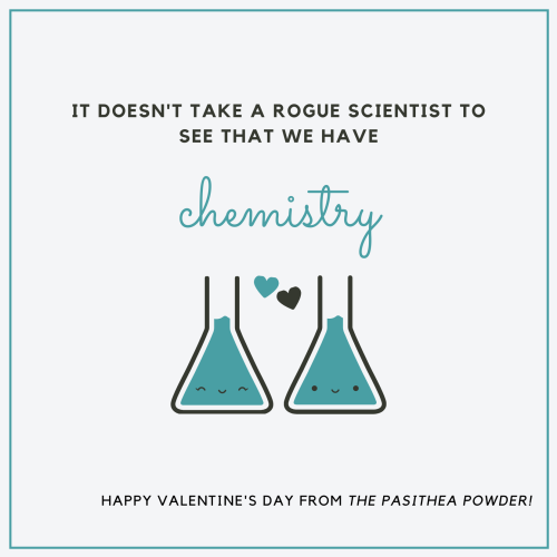 pasitheapowder:❤️Image ID: A valentine reading, “It doesn’t take a rogue scientist to see that we ha
