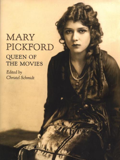 audreyfan2:#18 - Mary Pickford: Queen of the Movies by Christel Schmidt - ★★★★★“She was the first gr