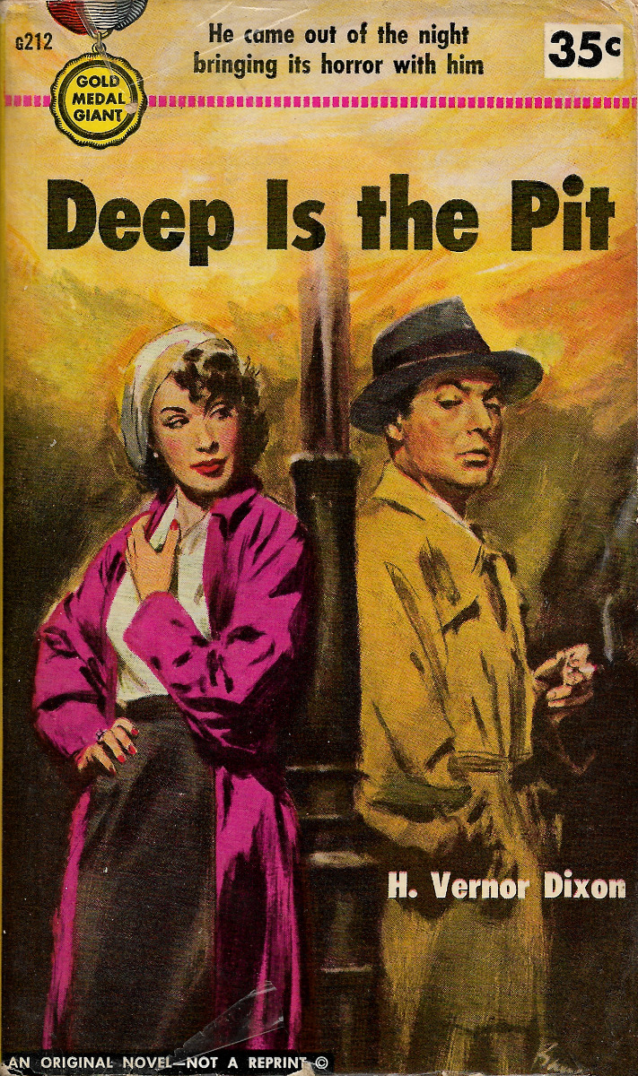 Deep Is The Pit, by H. Vernor Dixon (Gold Medal, 1952).From Ebay.