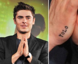 cockenblog:  This is your annual reminder that Zach Effron has a YOLO tattoo. 