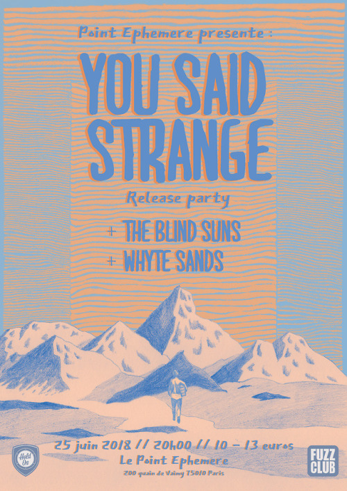 Poster for You Said Strange ( @yousaidstrange ) RELEASE PARTY w. The Blind Suns + Whyte Sands Event 