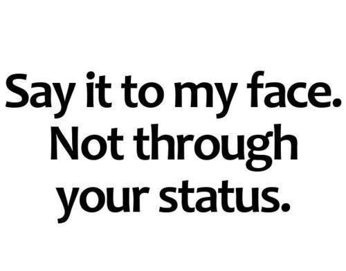 silvermist-xo:  Say it to my face on @weheartit.com - http://whrt.it/XdfJus