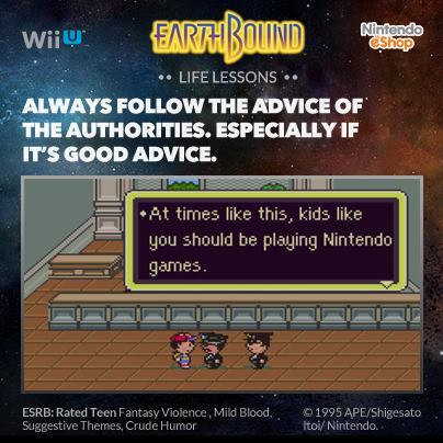 iheartnintendomucho:  Life Lessons From Earthbound: Always follow the advice of the authorities. Especially if it’s good advice [❤]