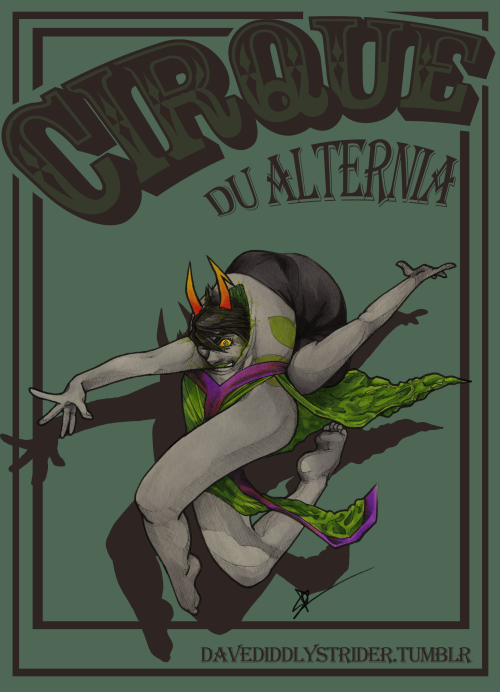 Welcome to the Universe’s most Deplorable cast of Devious Devils, the Cirque Du Alternia!AU wh