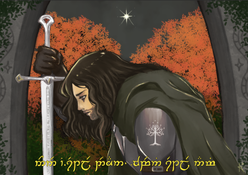 “Ónen i-Estel Edain. Ú-chebin Estel anim.” - I gave Hope to mankind (Dunedain). I have kept no Hope 