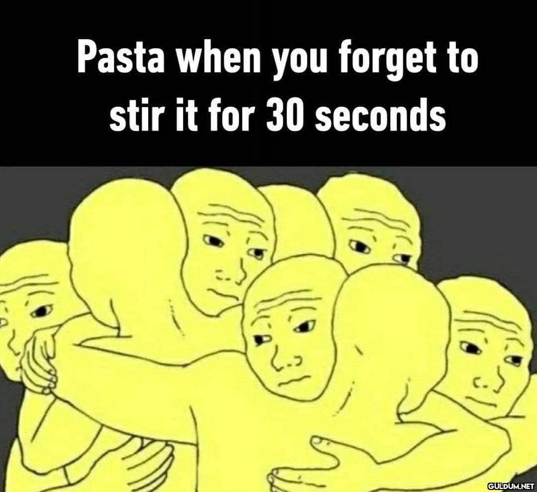 Pasta when you forget to...