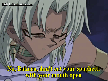 lady-kaiba:  You had one job, Bakura. 