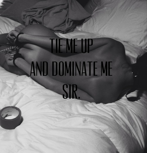 sirsplayground:  lilbabygirl-harmony:  I need to be punished Sir  SIr