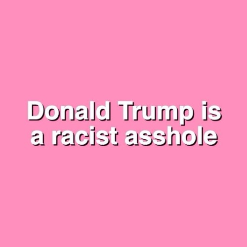 He’s not racist he’s like the rest of the world there are just some we don’t like it has nothing to do with being racist.