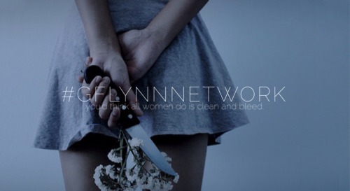 vanesssaives: What is this? A network for lovers of the fictional works by Gillian Flynn and the mot