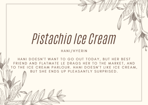 Pistachio Ice Cream - Anonymous - Hani/Hyerin (EXID) - Hani doesn’t want to go out today, but 