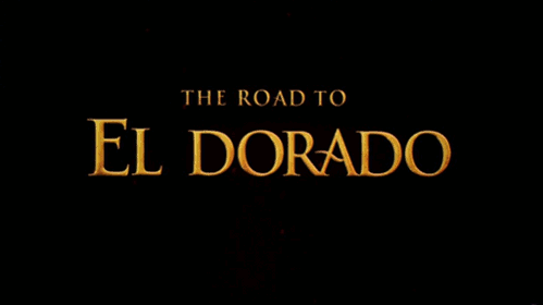 avengershp:Never ending list of movies: The Road to El Dorado