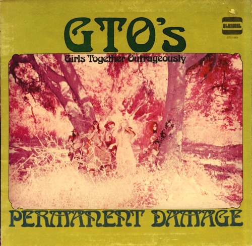 vinyl-artwork:GTO’s ‎– Permanent Damage (1969)Photography by Andee CohenOooh, Miss Pamela! - v2