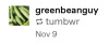 greenbeanguy:bippity-boppity-bye:tumbwr:tumbwr:greem beamsi feel like i got a good grade at greem beamsyou also get a good grade at greembeam. reblogged.
