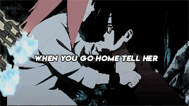 dailynaruto:“When you go home, tell her… That I’ve repaid my debt to her”