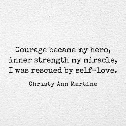 Be your own hero. #beyourownhero #selflove #courageous #courage #survivor #saveyourself #couragequot