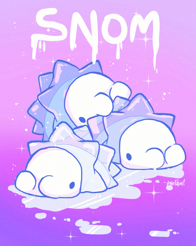 I LOVE SNOM. SNOM HAS MY HEART AND SOUL. I WILL PROTECT EVERY SNOM I SEE.