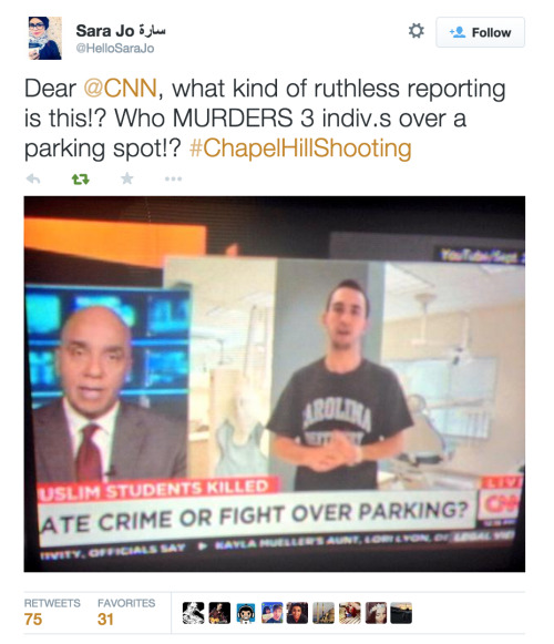 fattysaid:First there was hardly any coverage of the Chapel Hill shootings and now that there is, a 