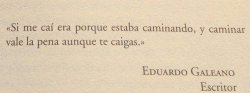 solounapaginamas:  Eduardo Galeano. 