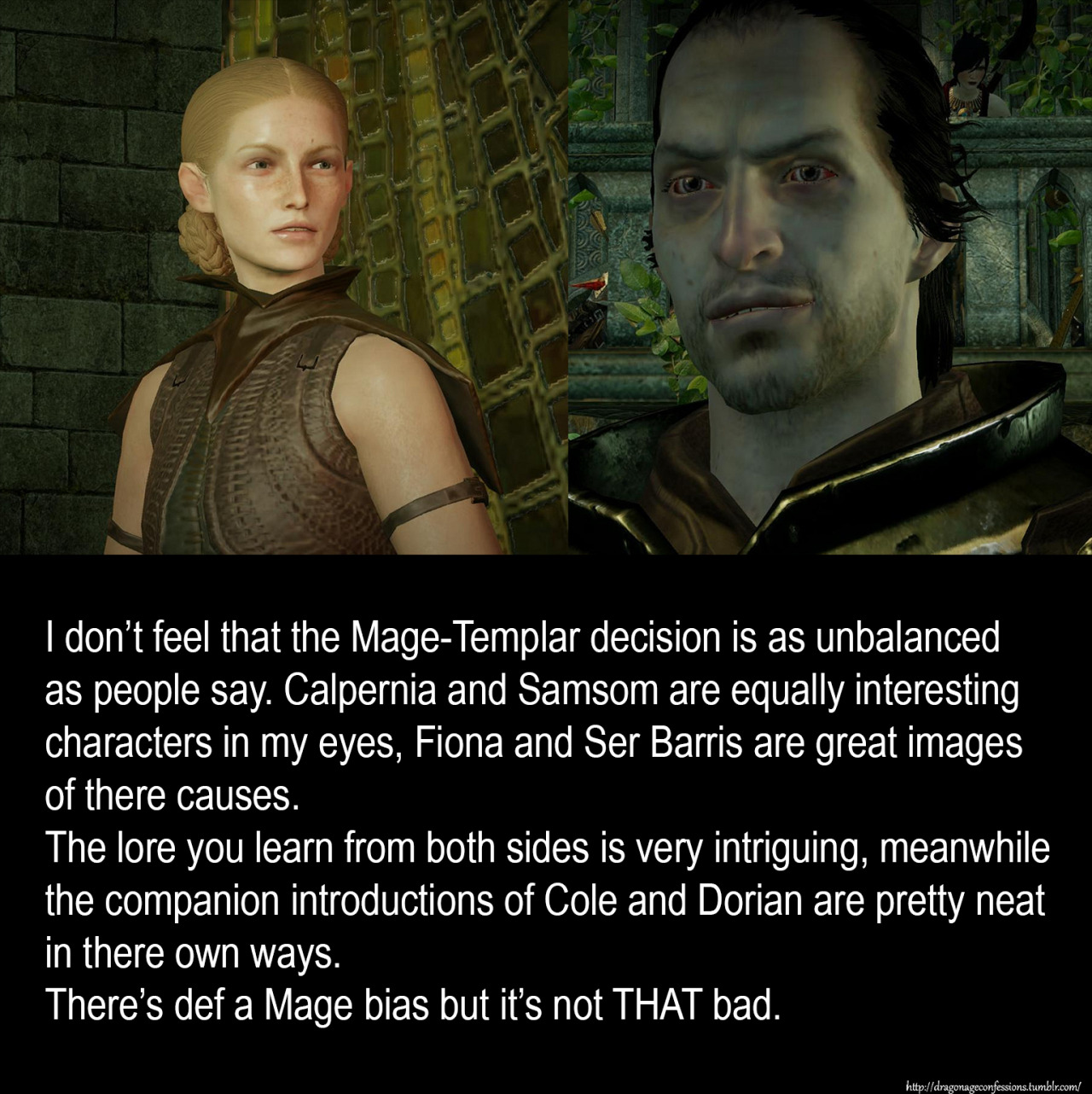 Dragon Age Confessions — CONFESSION: Whenever I play the Human Mage