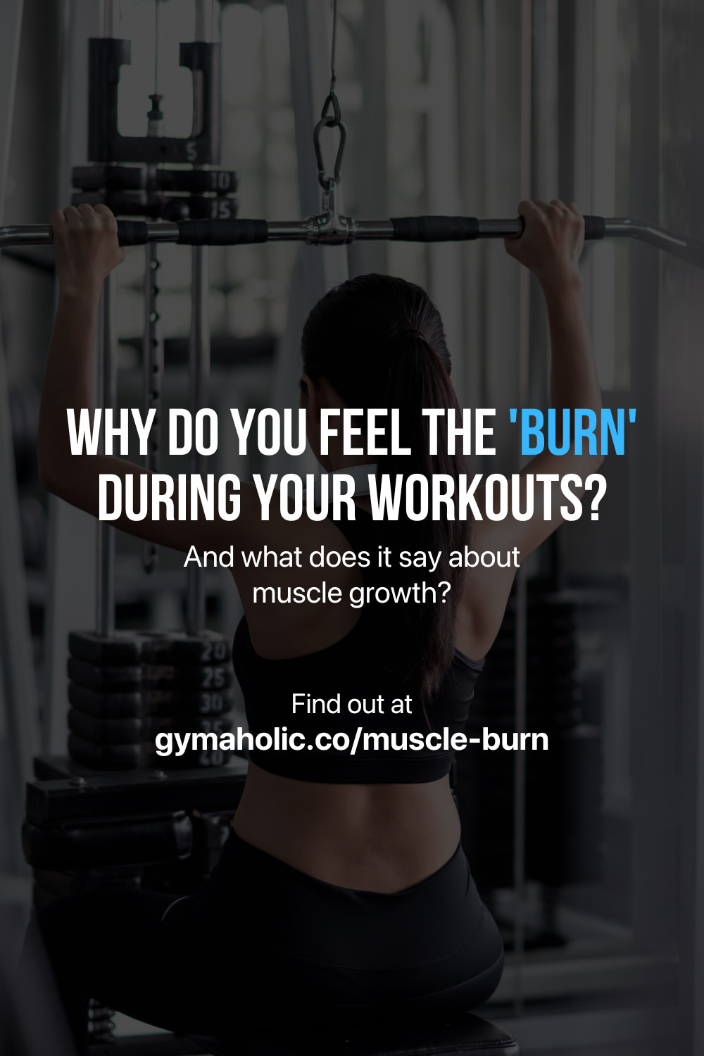 Why do you feel the ‘burn’ during your workouts?