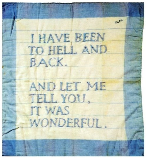euo:  I Have Been To Hell and Back And Let Me Tell You, It Was WonderfulLouise Bourgeois 