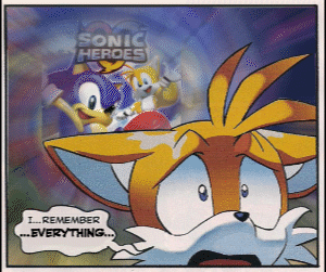 thestickyseat:  And that’s the story of how Tails remembered everything ever. 