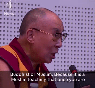 the-movemnt:  Watch: Dalai Lama has a message for racists: “There’s no such thing as a ‘Muslim terrorist’”  follow @the-movemnt 
