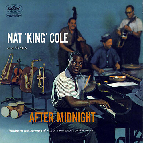 Nat ‘King’ Cole | After Midnight .1956 adult photos