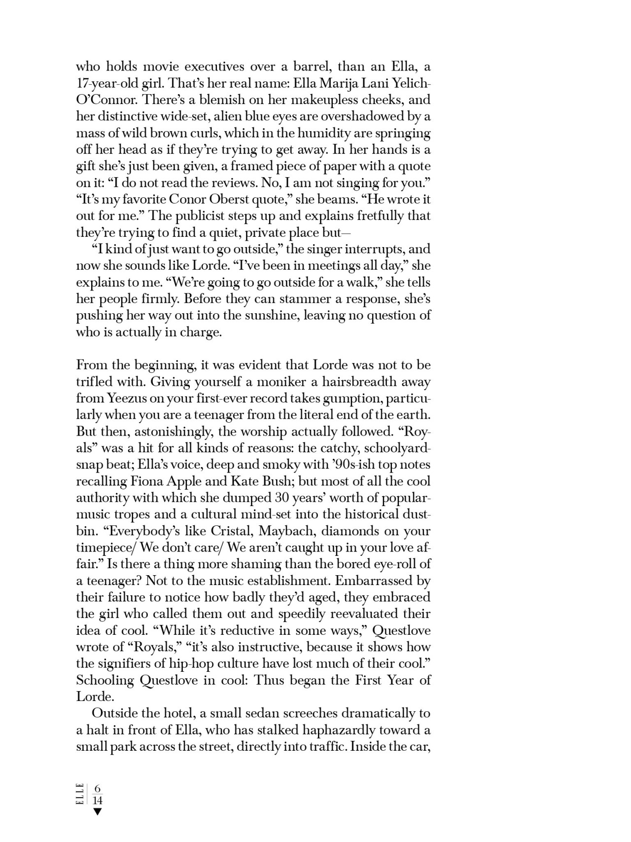 hilarityofsorts:  Part 1 of 2 L O R D E  A L M I G H T Y  //  ELLE Fashion Magazine //