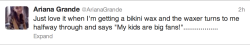 haha-l-m-a-o:  JUST IMAGINE “hey kids i’m home! wanna hear what i did today?!? I WAXED ARIANA GRANDE’S VAGINA!” 