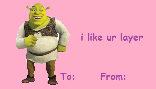 hakuna-tuh-mater:Some Shrek valentines