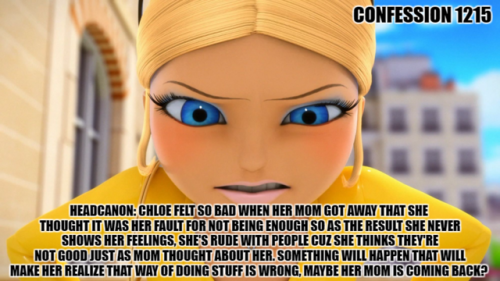 miraculousladybug-confessions: “Headcanon: Chloe felt so bad when her mom got away that she th