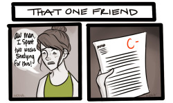 Adu101:  Artbymoga:  We All Have That One Friend…  I Am That One Friend  I Should