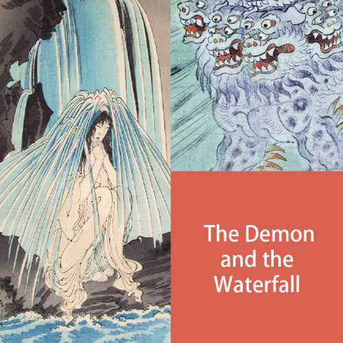 Japanese folk tales #19 – The Demon and the Waterfall(find my tales tagged here or visit my blog for