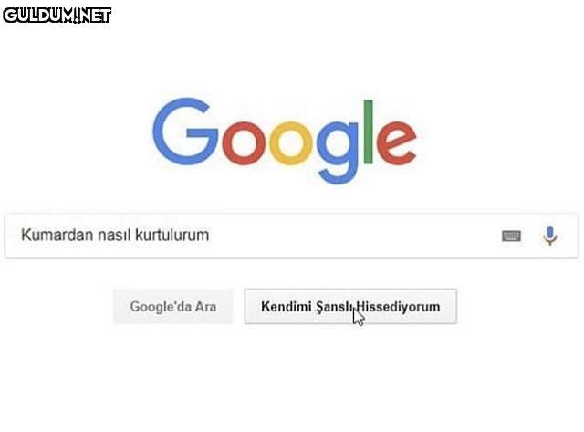 Google
Kumardan nasil...