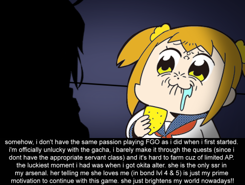 Anonymous said “somehow, i don’t have the same passion playing FGO as i did when i first start