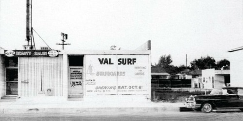 October 6th, 1962Val Surf opened its doors on the northwest corner of Riverside &amp; Whitsett in No