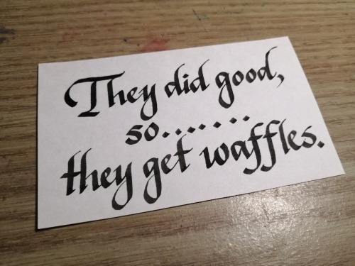 theshitpostcalligrapher: req’d by @lianriaAYYYY waffels : )