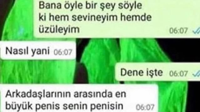 Bana öyle bir şey söyle ki...