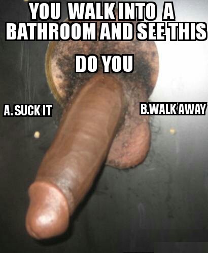bubbie456: Suck it lick it swallow it and back up on it!!! did I miss anything?!??☺ Suck it
